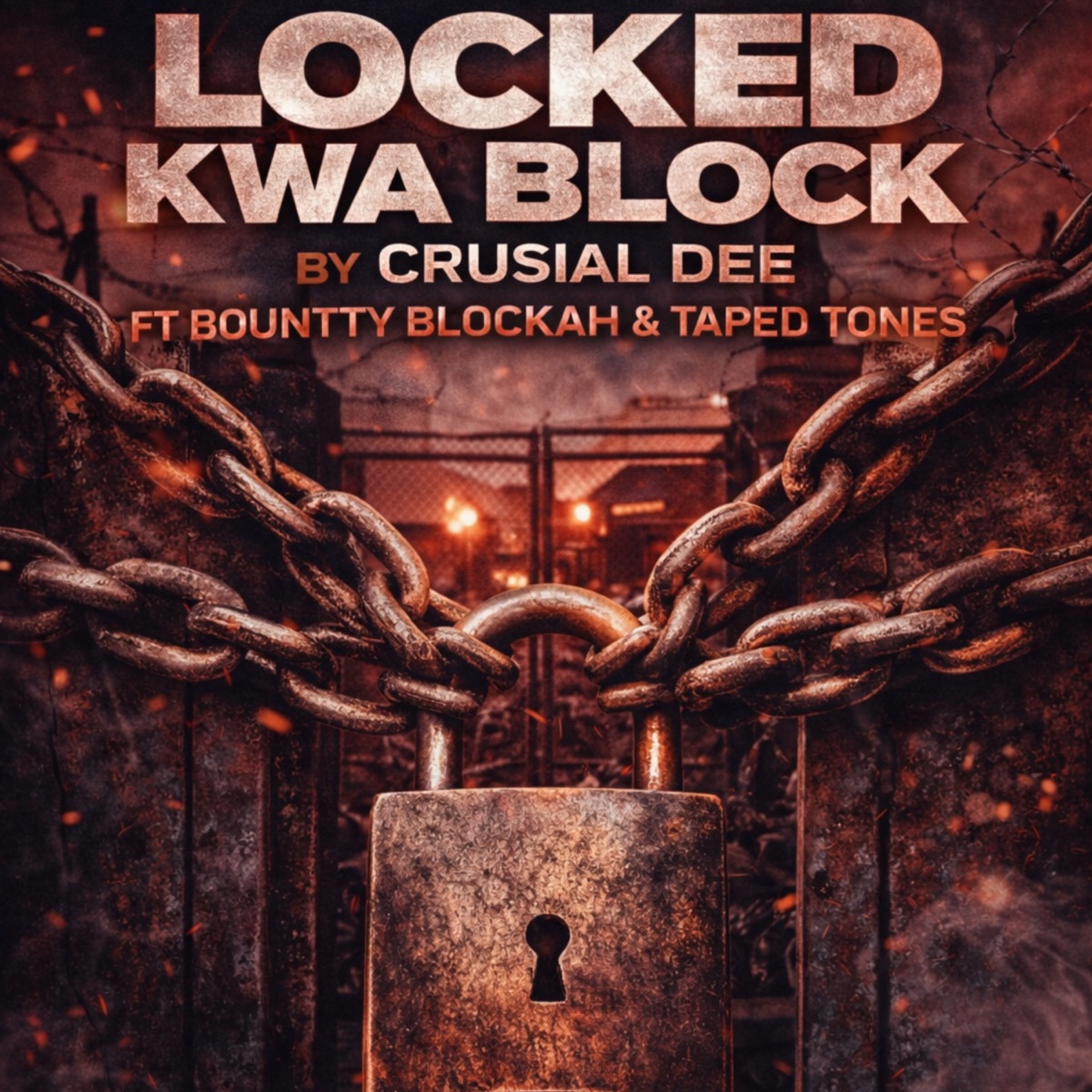 Locked kwa block (feat. BOUNTTY BLOCKAH & Taped Tones) - Single by crusial Dee album cover