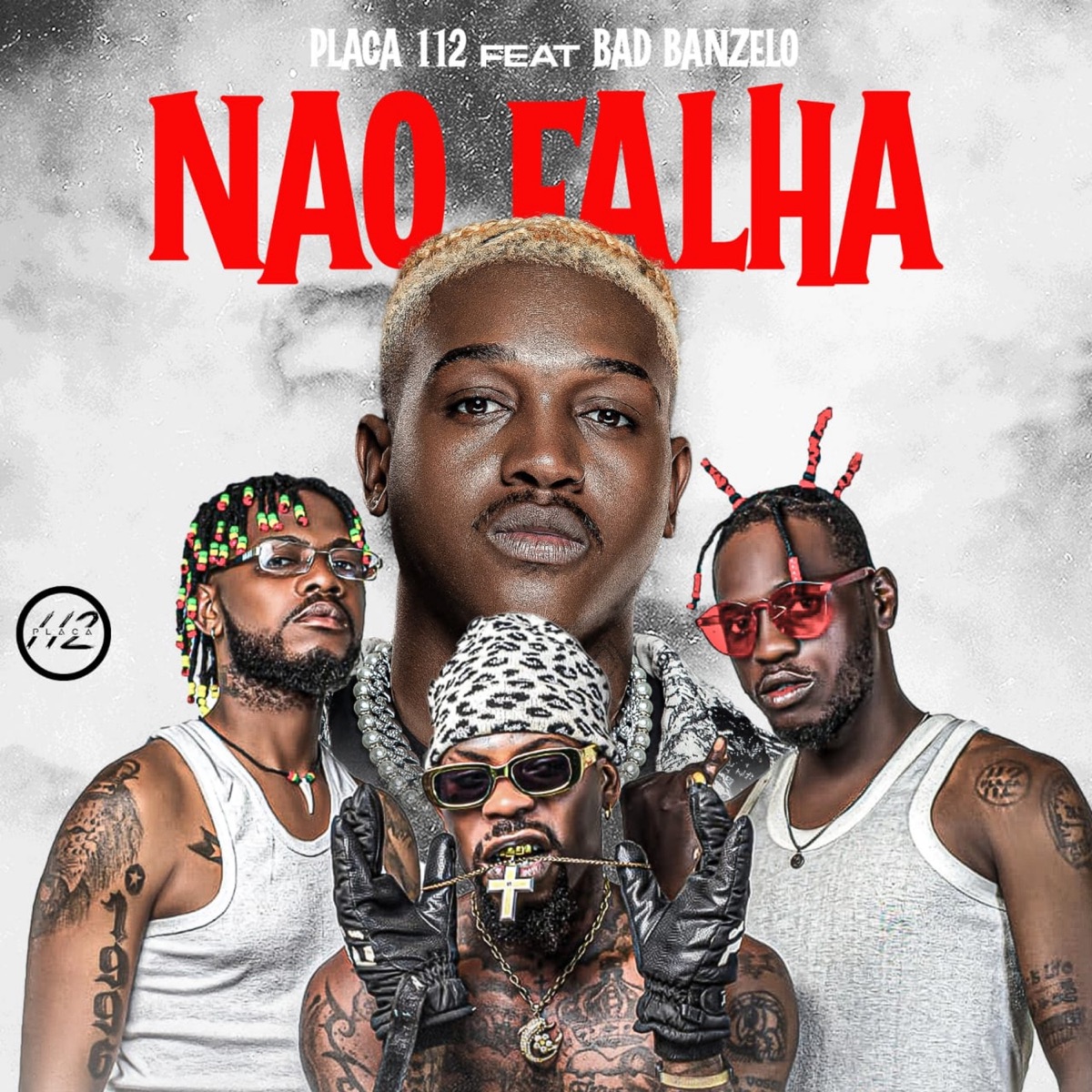 Não Falha (feat. BADIBANZELO) - Single by Placa 112 album cover