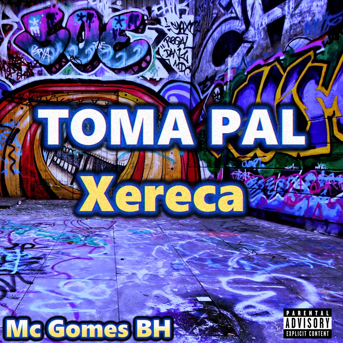 Toma Pal Xereca - Single by Mc Gomes BH & DJ ZK ORIGINAL album cover