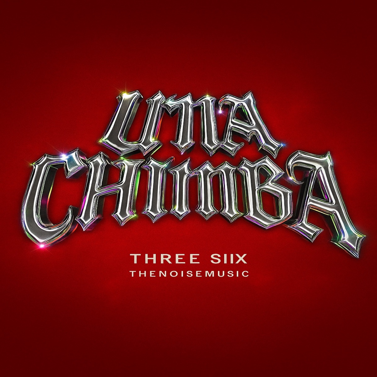 UNA CHIMBA - Single by Three Siix album cover