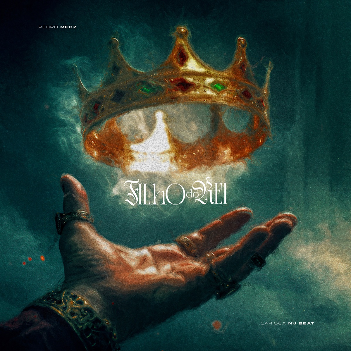Filho do Rei - Single by Pedro Medz & Cariocanubeat album cover