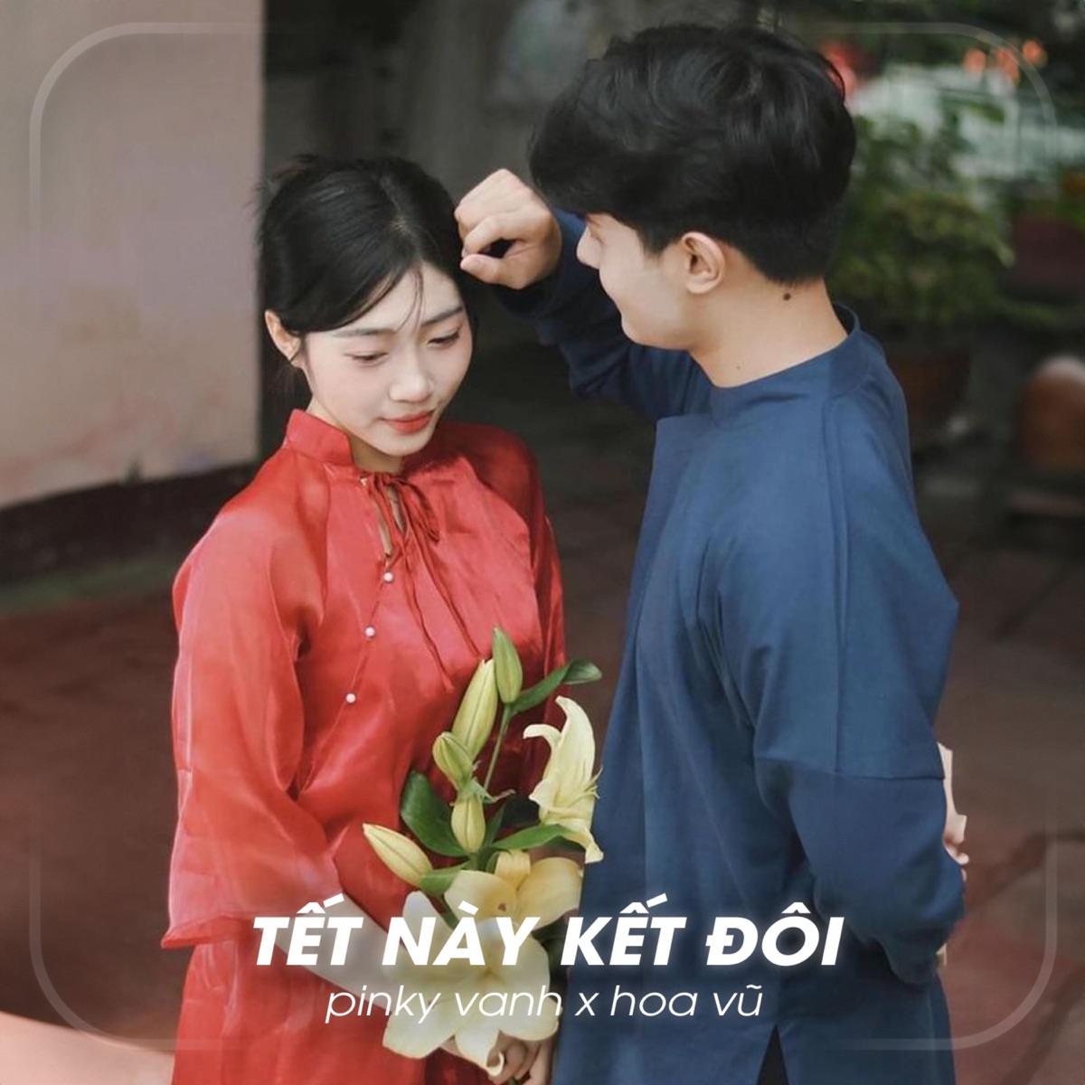 Tết Này Kết Đôi (Lofi) - Single by PINKY VANH, Hoa Vũ & 1988s Entertainment album cover