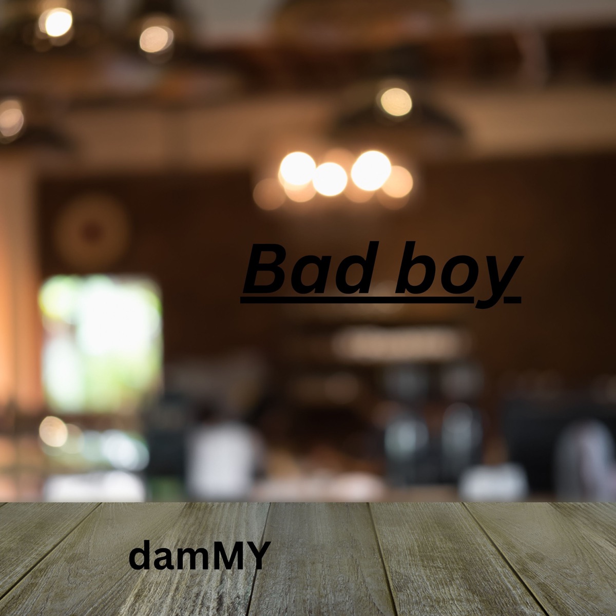 Bad boy - Single by Dammy album cover