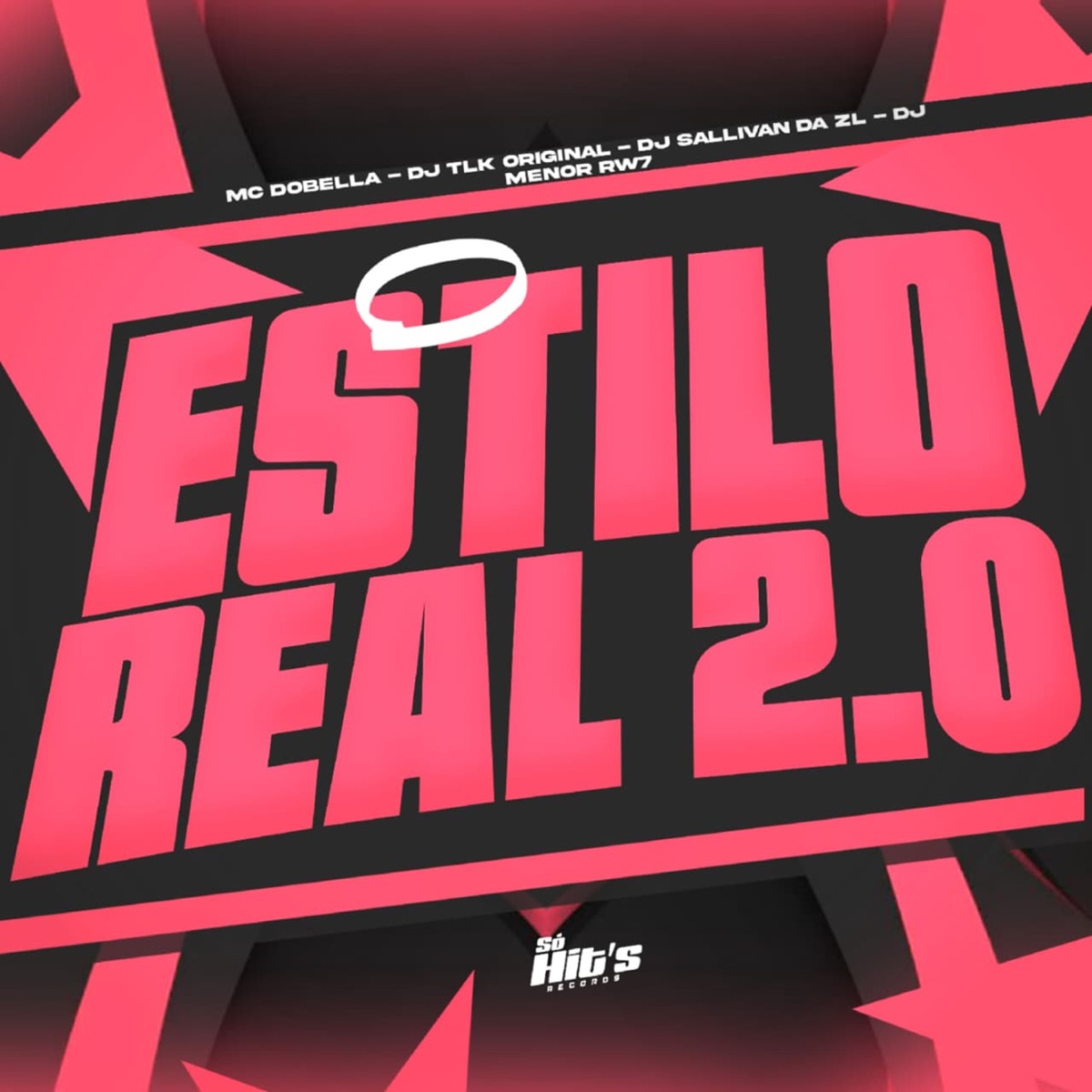 O Estilo Real 2.0 - Single by DJ TLK Original, Mc Dobella, DJ SALLIVAN DA ZL & DJ MENOR RW7 album cover