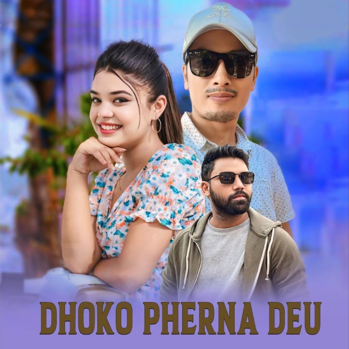 Dhoko Pherna Deu (Acoustic Version) - Single by Bikram Chauhan, Samikshya Adhikari & Bhim Khadka album cover