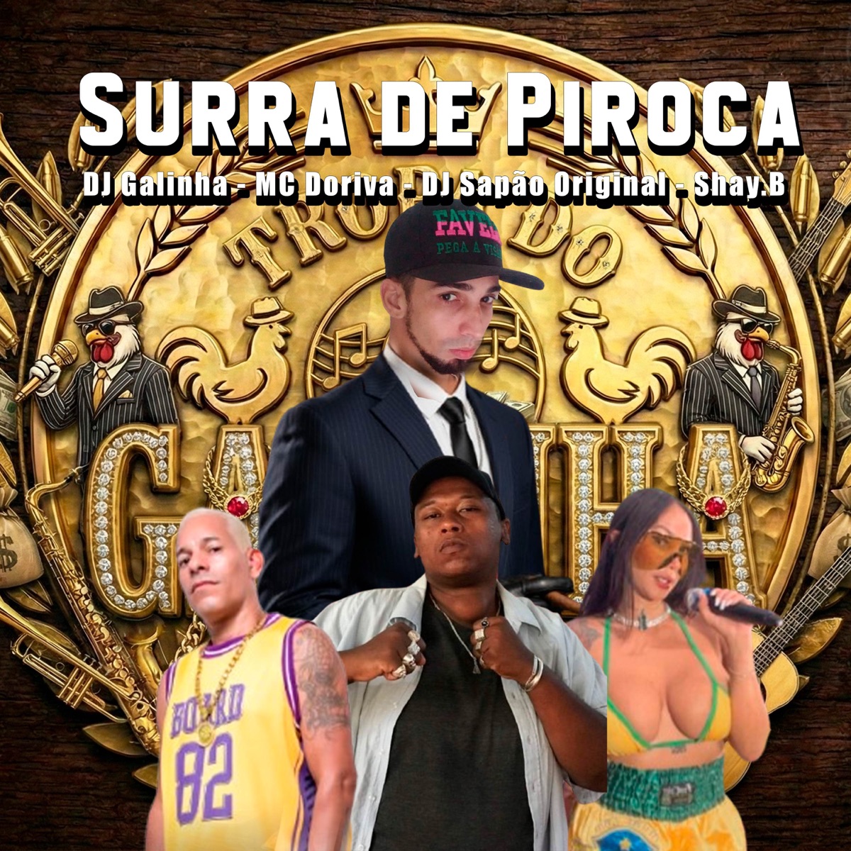 Surra de Piroca - Single by Dj Galinha, Shay.B, Mc Doriva & Dj Sapão Original album cover