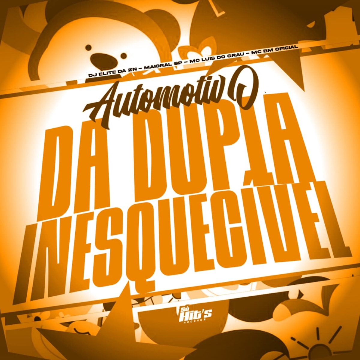 Automotivo da Dupla Inesquecivel - Single by DJ ELITE DA ZN, DJ MAIORAL SP, MC LUIS DO GRAU & Mc bm oficial album cover