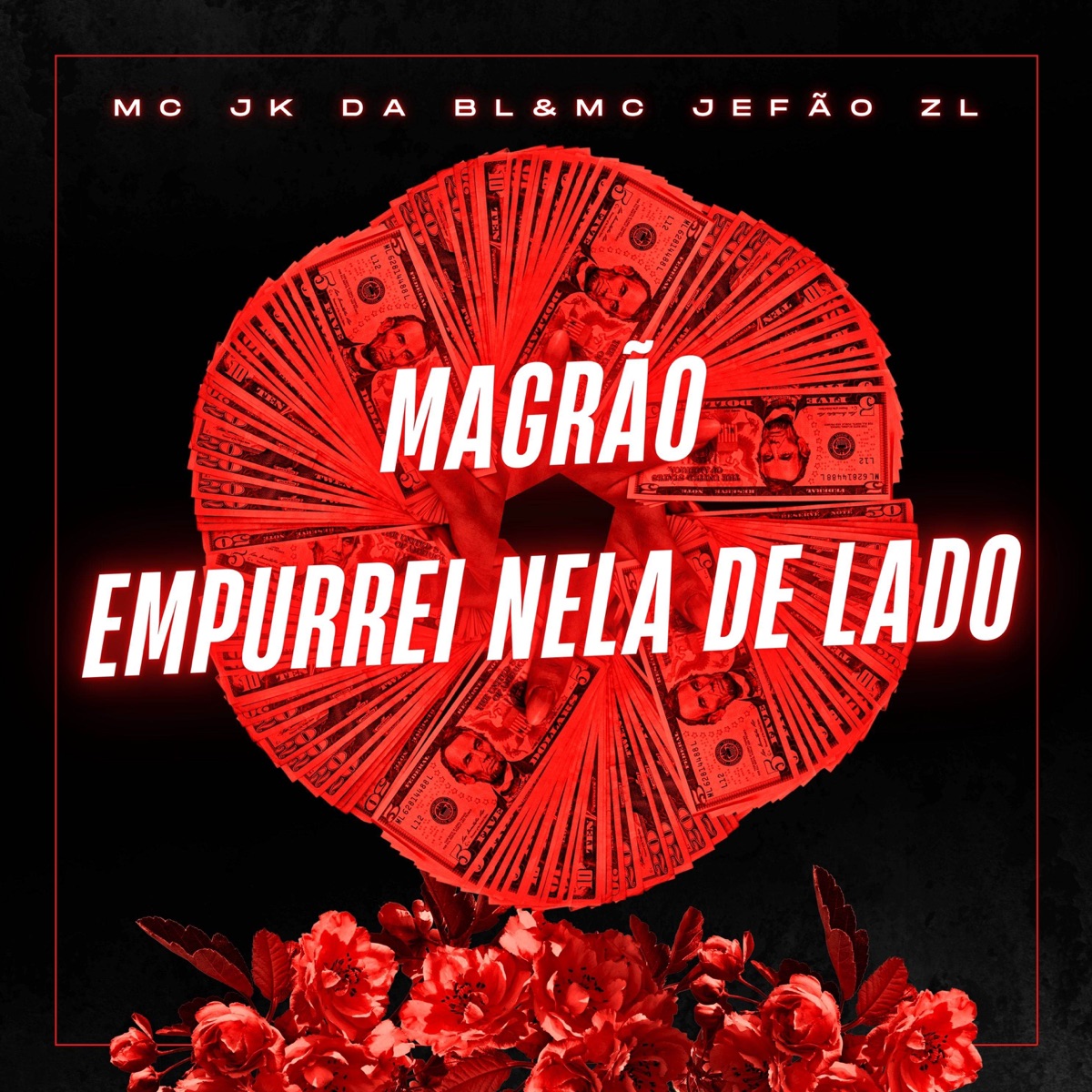 Magrão Empurrei Nela De Lado - Single by MC JK Da BL, Dj Lipe MPC & JEFÃO ZL album cover