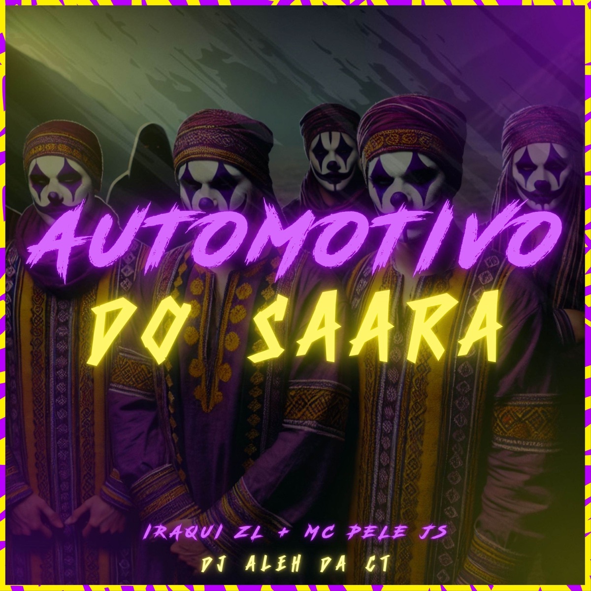 Automotivo do Saara - Single by Iraqui Zl, DJ Aleh da CT & MC Pele JS album cover