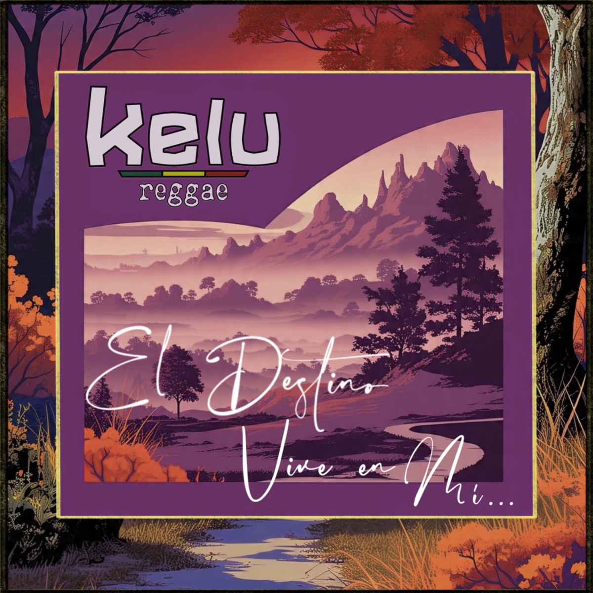 El Destino Vive en Mí - Single by Kelu Reggae album cover