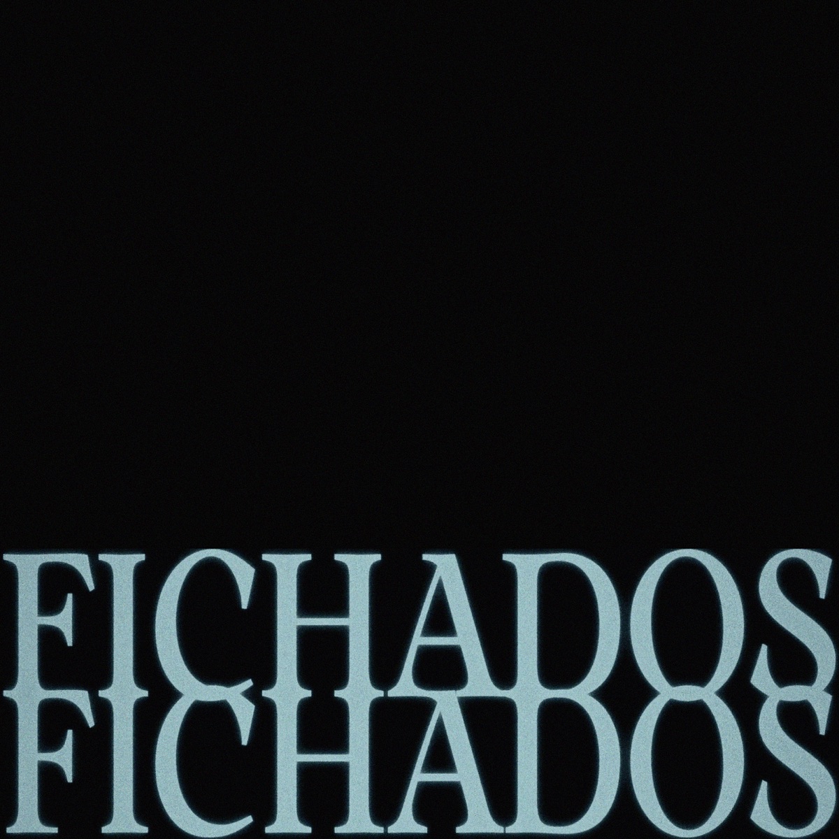 Fichados - Single by 67 Clique album cover