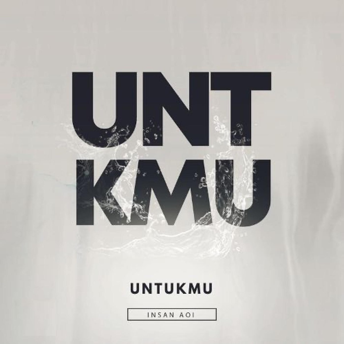 Untukmu - Single by Insan Aoi album cover
