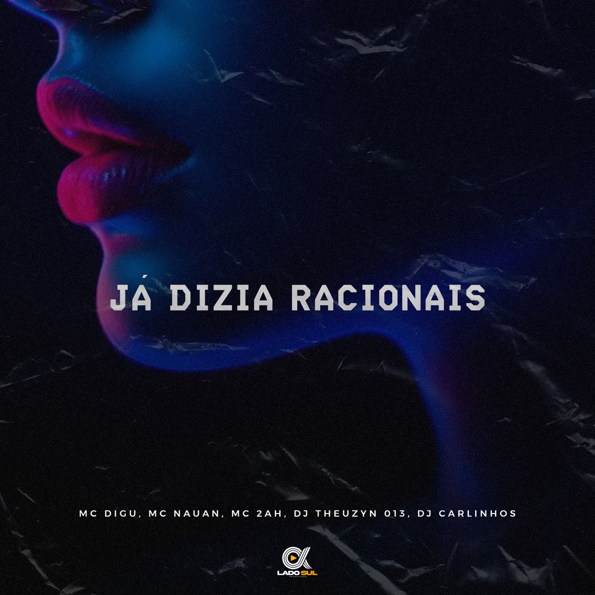 Já Dizia Racionais - Single by MC NAUAN, MC Digu, MC 2AH & DJ CARLINHOS M.M album cover