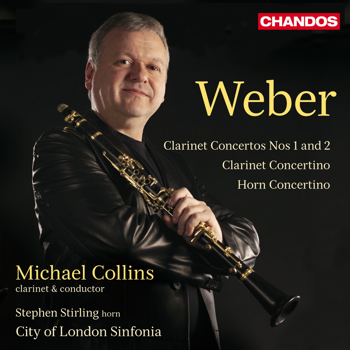 Weber: Clarinet Concertos Nos. 1 & 2, Clarinet Concertino & Horn Concertino by Michael Collins, City of London Sinfonia & Stephen Stirling album cover