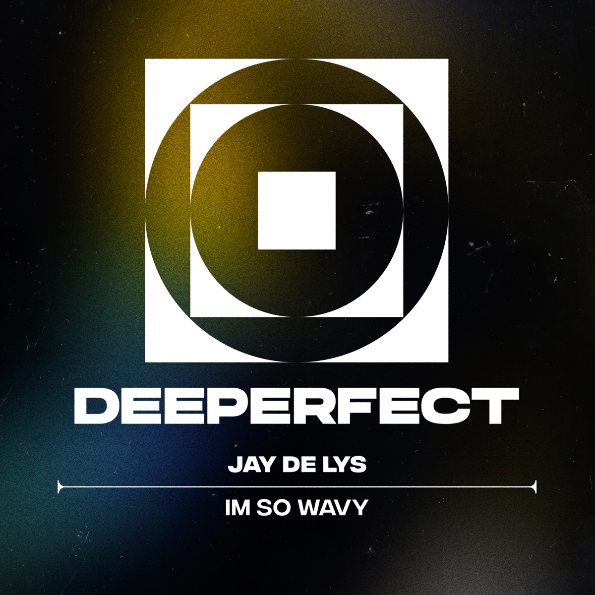 Im so Wavy - Single by Jay de Lys album cover