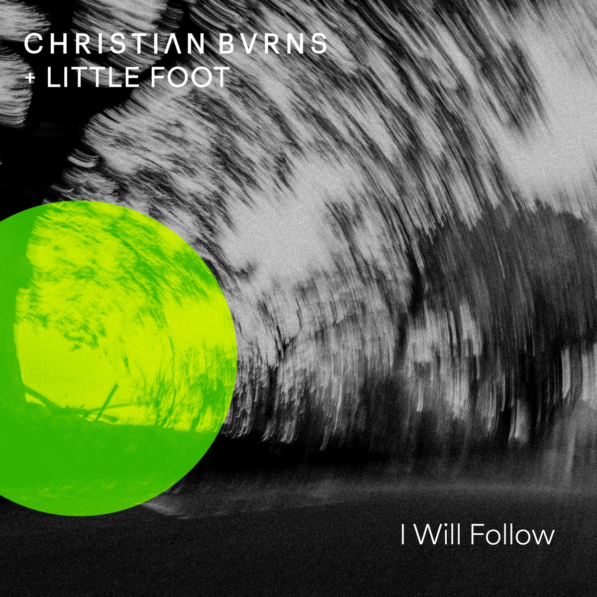 I Will Follow - Single by Christian Burns & Little Foot album cover