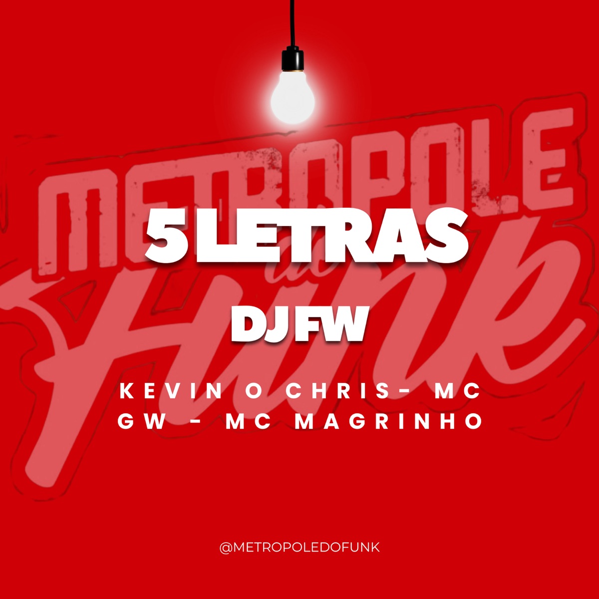 5 LETRAS - Single by Dj Fw, kevin o chris, Mc Magrinho & MC GW album cover