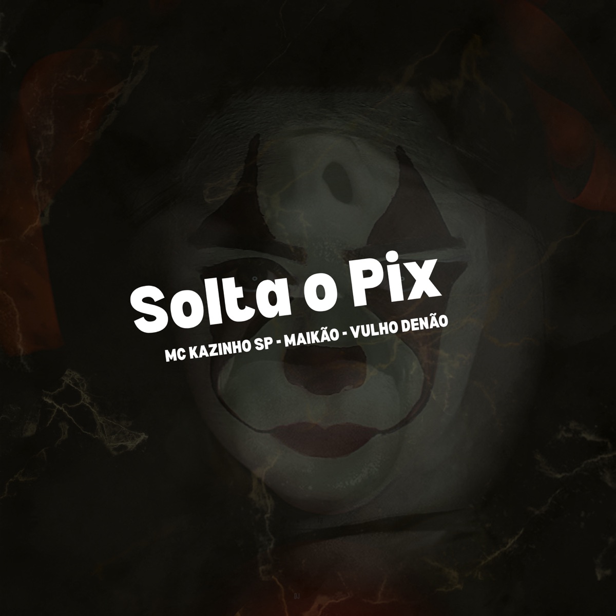 Solta o Pix (feat. Maikão) - Single by Mc Kazinho Sp & Vulgo Denão album cover