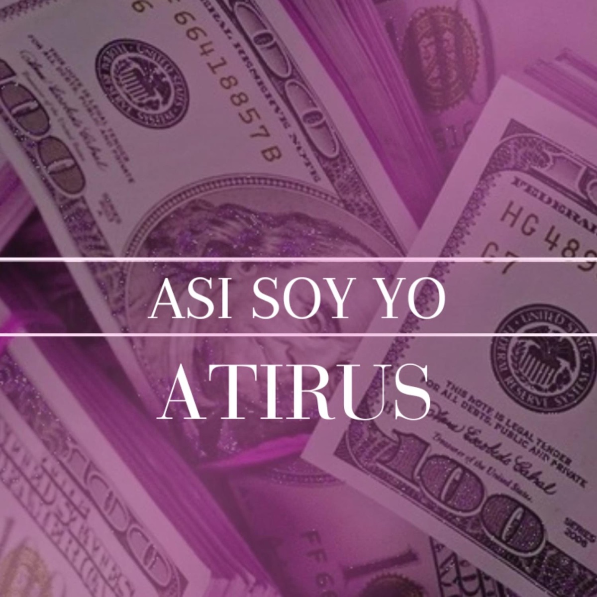 ASI SOY YO (feat. CASH) - Single by Atirus album cover