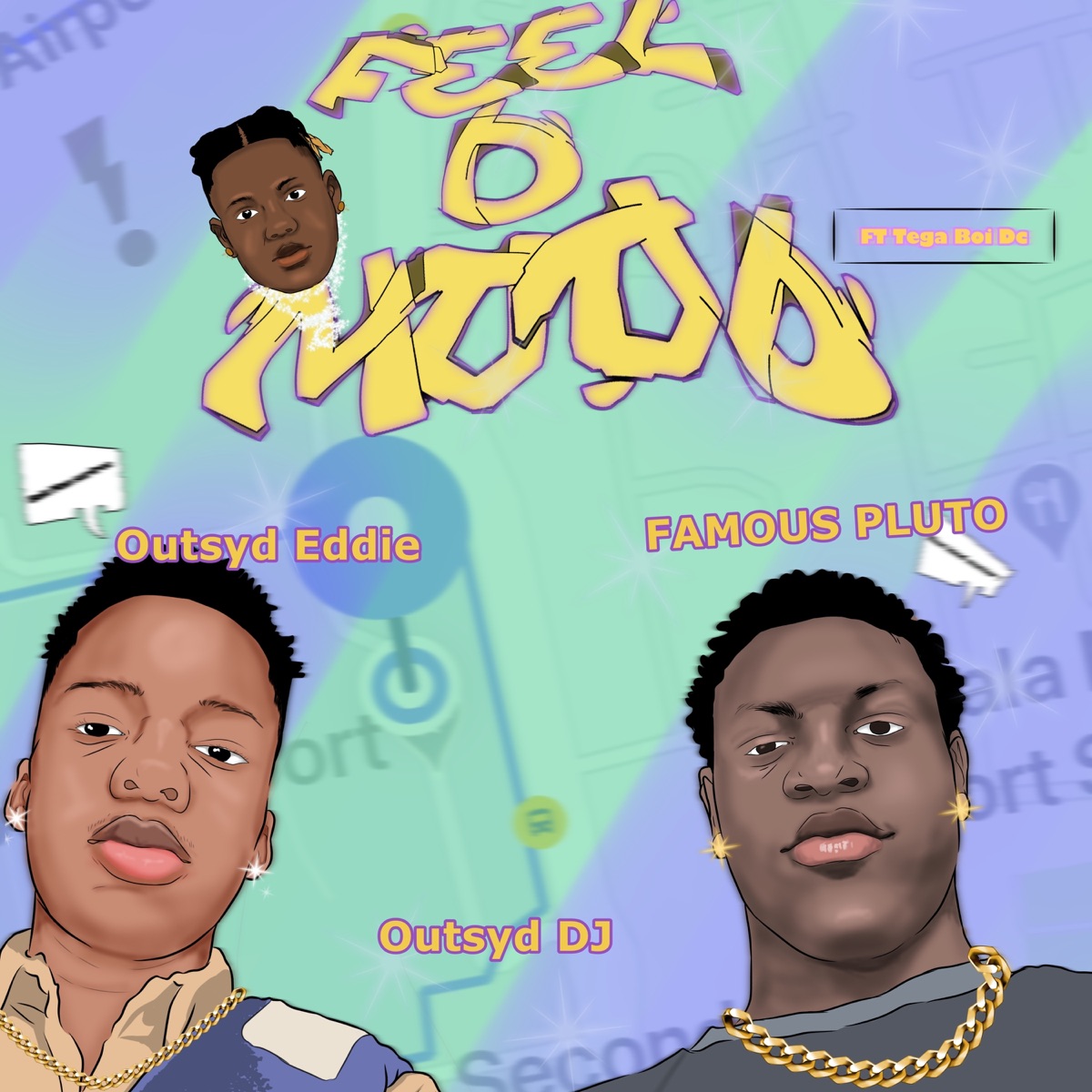 Feel D Mood (feat. Tega boi dc) - Single by Outsyd DJ, Famous Pluto & Outsyd Eddie album cover