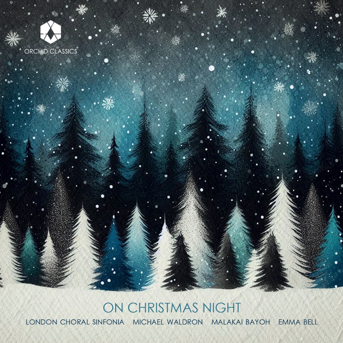 On Christmas Night by London Choral Sinfonia, Michael Waldron, Emma Bell & Malakai Bayoh album cover