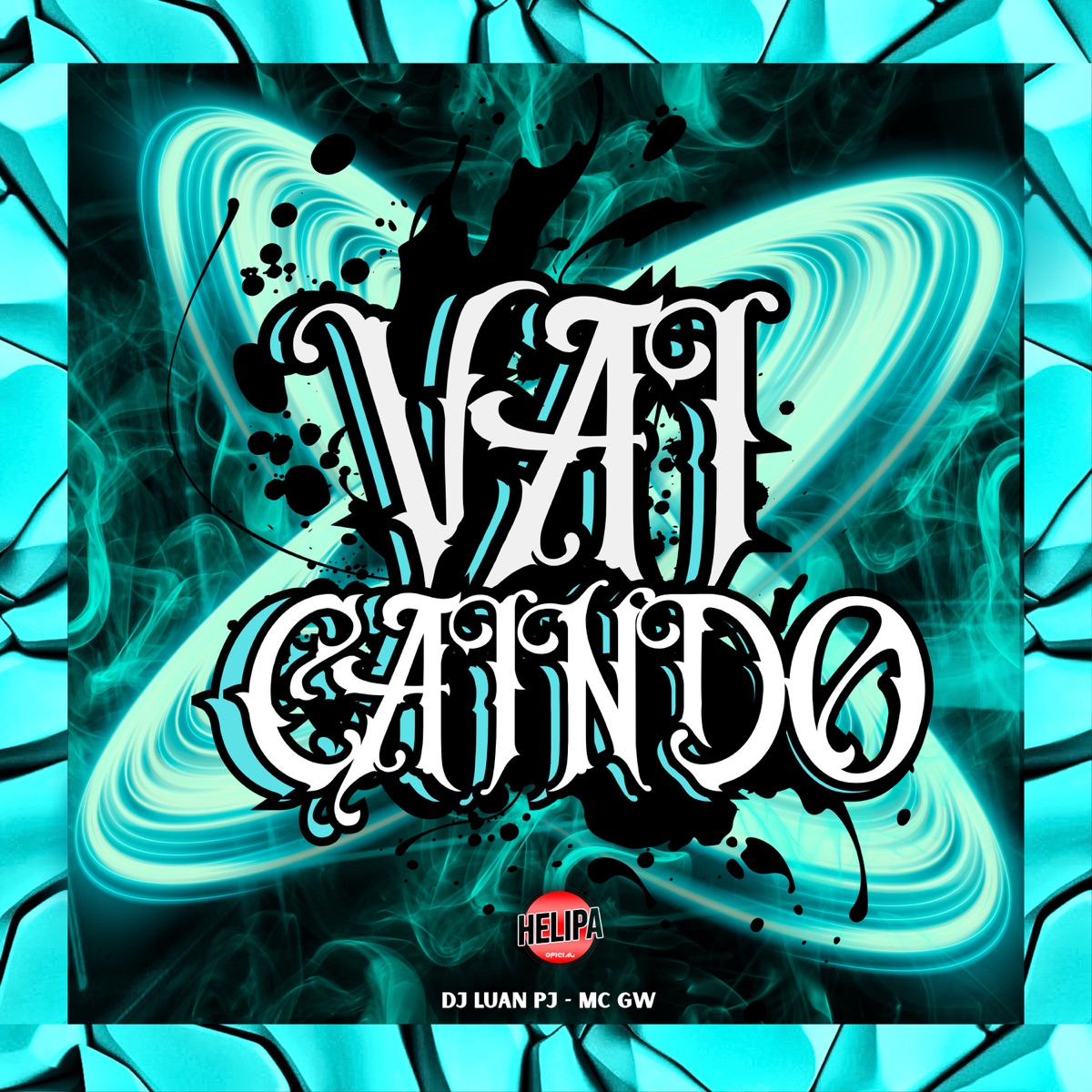 VAI CAINDO - Single by Mc Gw & Dj luan pj album cover