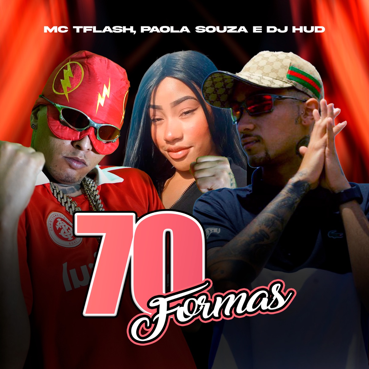 Setenta Formas - Single by MC TFlash, Paola Souza & DJ Hud album cover