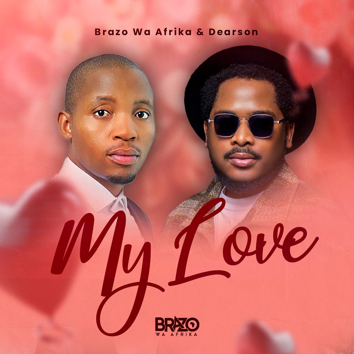 My Love - Single by Brazo Wa Afrika & Dearson album cover