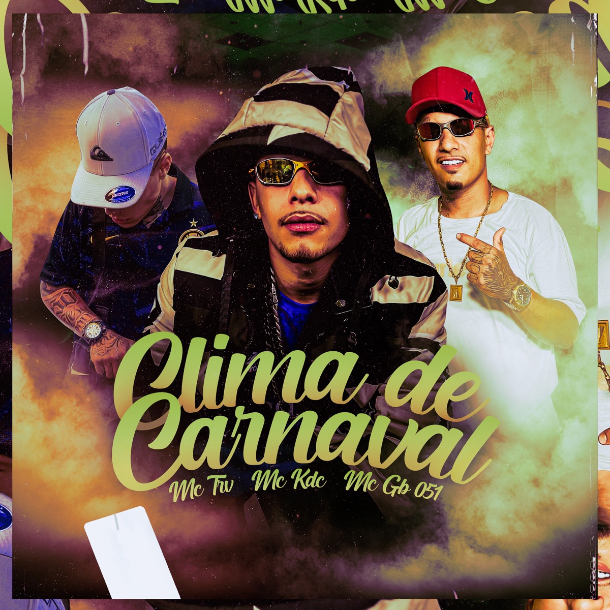 Clima de Carnaval - Single by Mc Gb 051, Mc Kdc & Mc Trv album cover