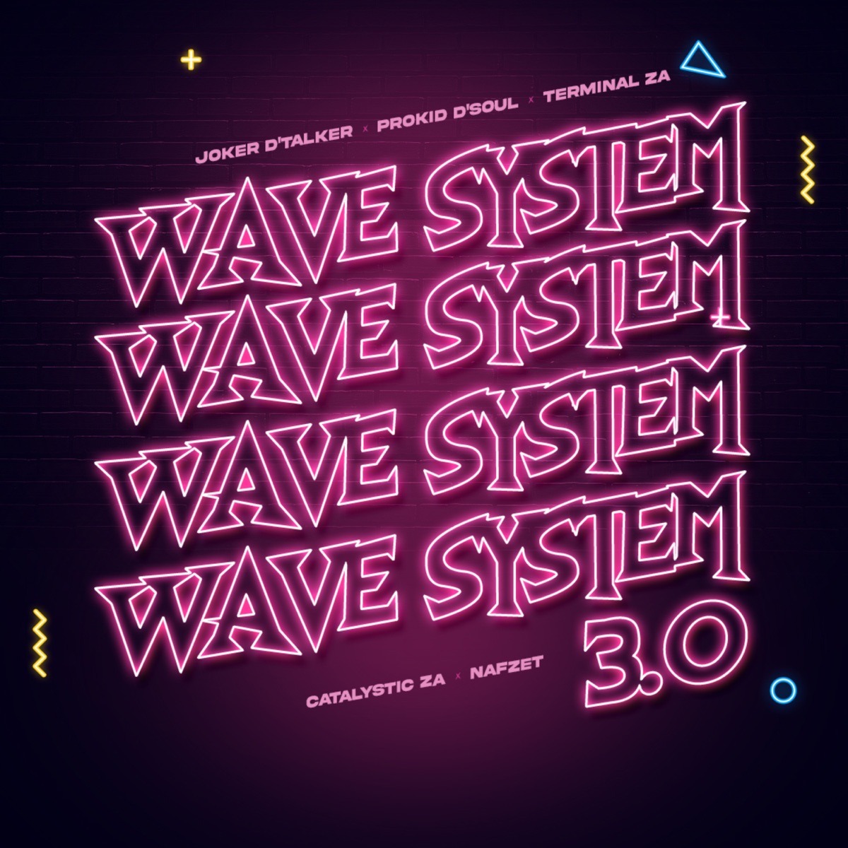 Wave System 3.0 (feat. Catalystic ZA & Nafzet) - Single by Joker D'talker, Prokid D'Soul & Terminal ZA album cover