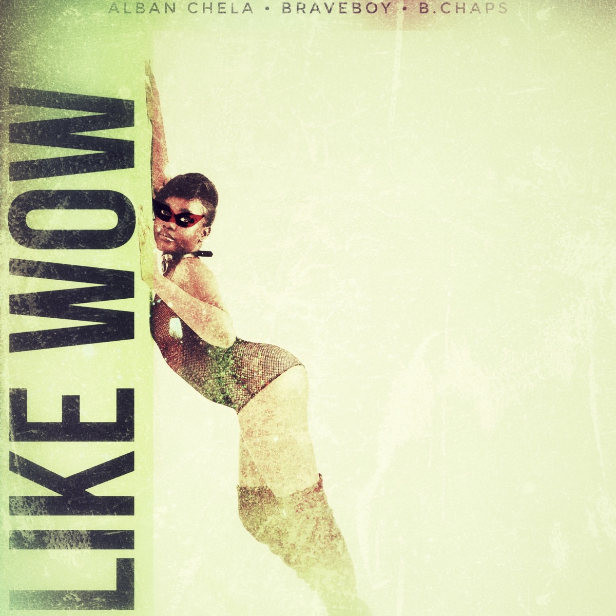 Like WOW - Single by Alban Chela, Braveboy & B. Chaps album cover