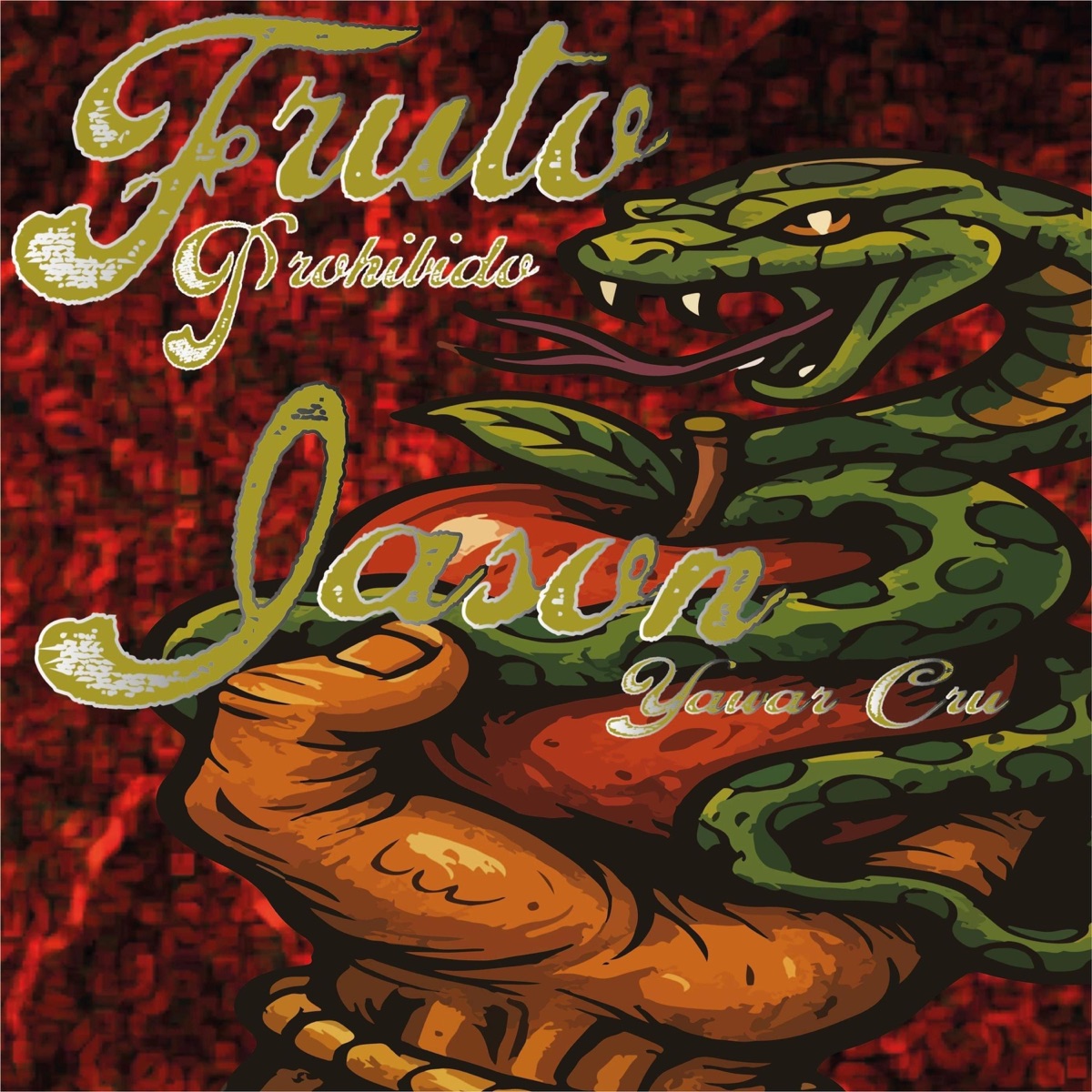 Fruto Prohibido - Single by JASON YAWAR CRU album cover
