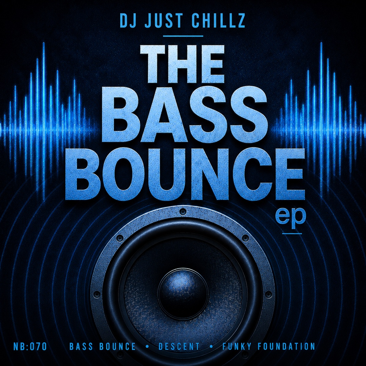 The Bass Bounce - Single by Just Chillz album cover