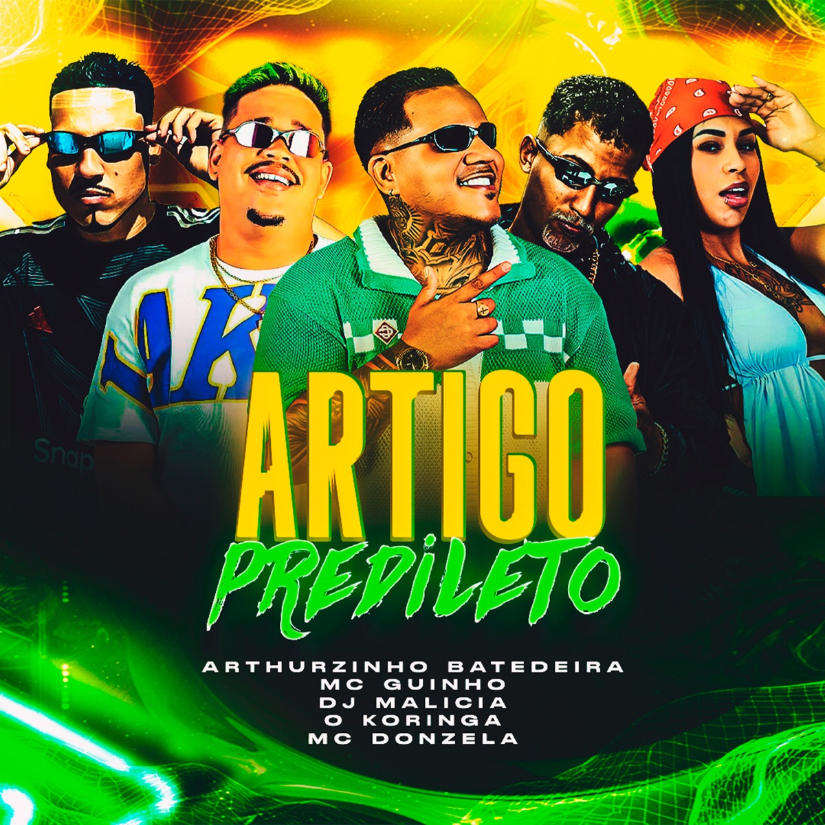 Artigo Predileto (feat. MC Donzela) - Single by Arthurzinho Batedeira, MC Guinho, DJ Malicia & O koringa album cover