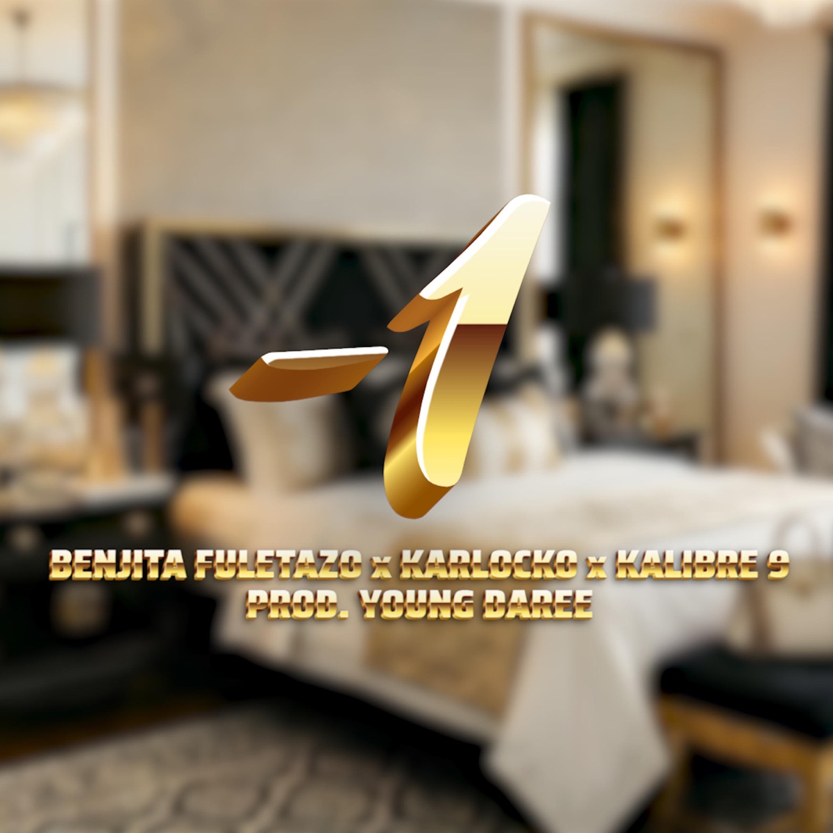 -1 (feat. Karlocko & Kalibre 9) - Single by Benjita Fuletazo album cover