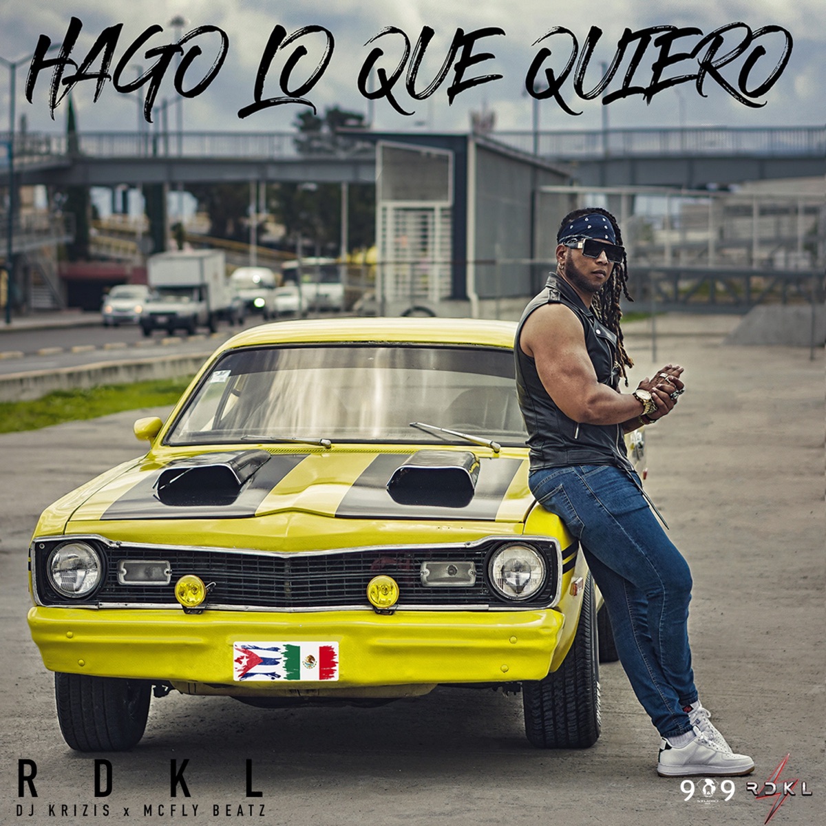 Hago Lo Que Quiero - Single by RDKL, Dj Krizis & Mcfly Beatz album cover