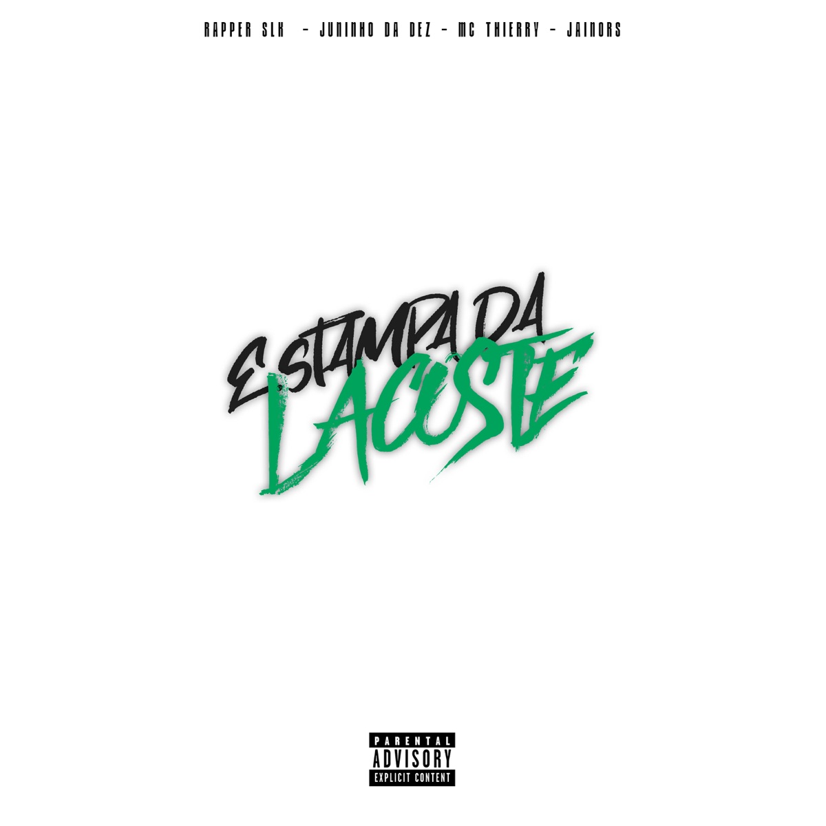 Estampa da Lacoste - Single by RAPPER SLK, Juninho da Dez & Mc Thierry album cover