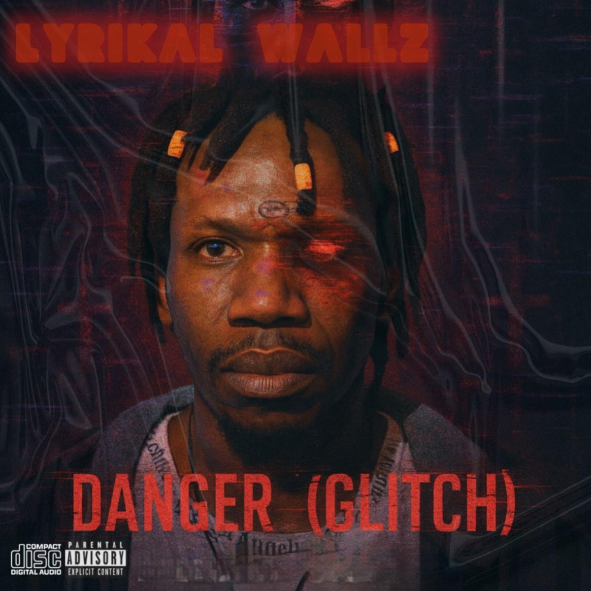 Danger (Glitch) (feat. Rey Freez) - Single by Lyrikal Wallz album cover