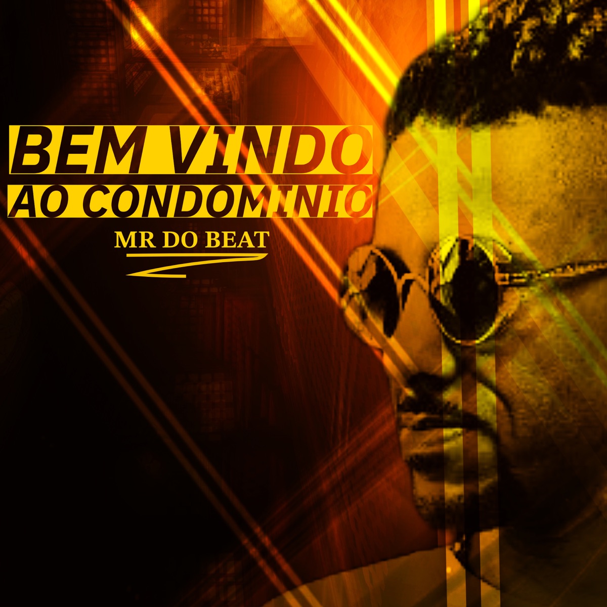 Bem Vindo ao Condomínio - Single by MR DO BEAT album cover