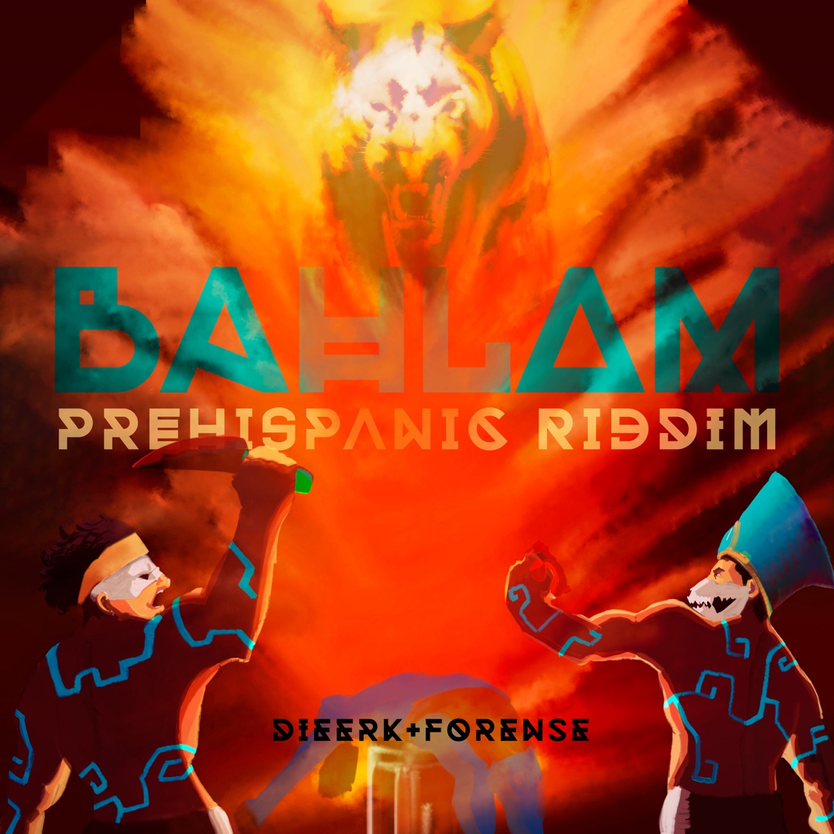 Prehispanic Riddim (feat. Forense & DIEERK) - Single by BAHLAM album cover