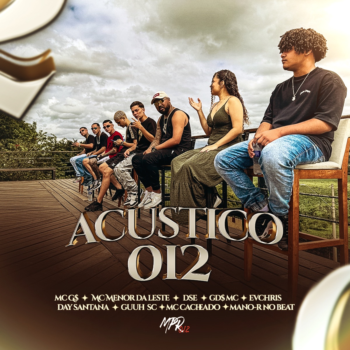 Acústico 012 (feat. Guuh SC, Mano-R No Beat, GD$ MC, Day Santana, DSE, Menor Da Leste & MC G$) - EP by MPR 012, EVCHRIS & MC CACHEADO album cover