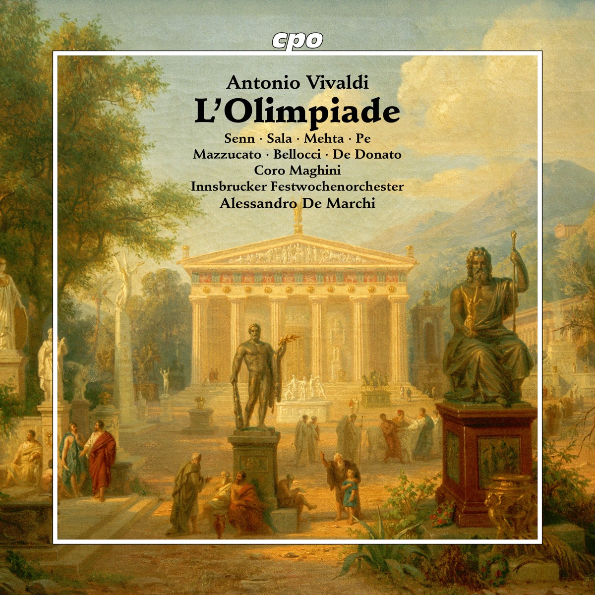 Vivaldi: L'Olimpiade, RV 725 by Raffaele Pe, Bejun Mehta, Margherita Maria Sala, Benedetta Mazzucato, Innsbrucker Festwochenorchester, Alessandro De Marchi, Eleonora Bellocci, Christian Senn, Luigi De Donato & Coro Maghini album cover