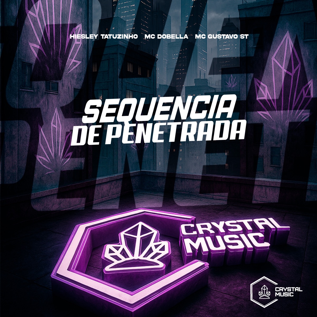Sequência de Penetrada - Single by Hiesley Tatuzinho, Mc Gustavo st & mc dobella album cover