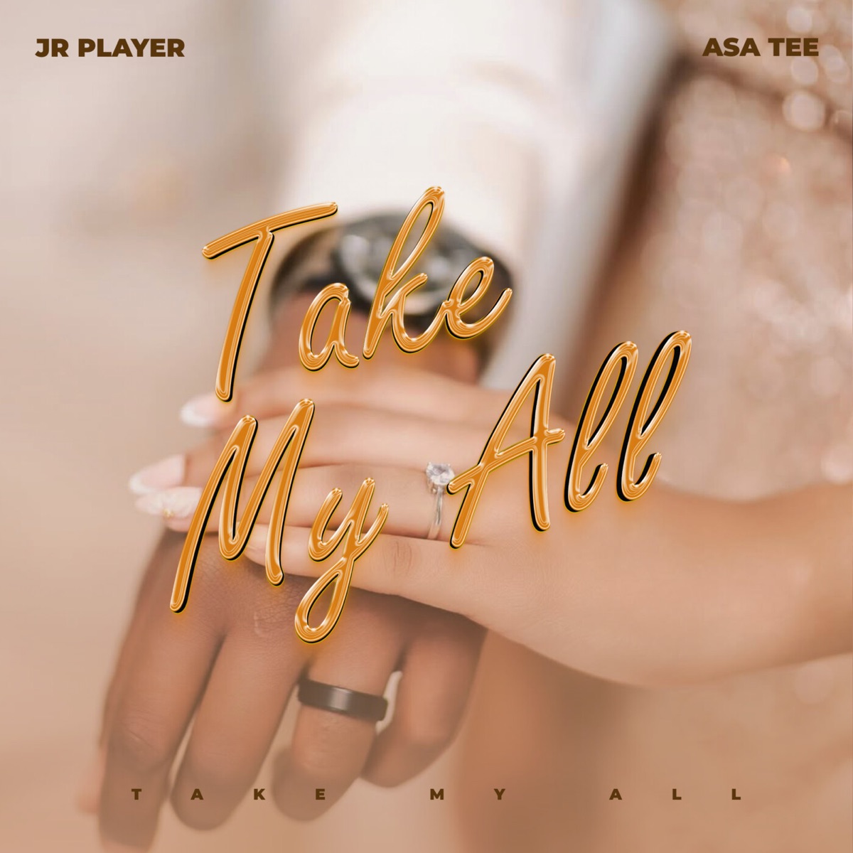 Take My All - Single by JR Player & Asa Tee album cover