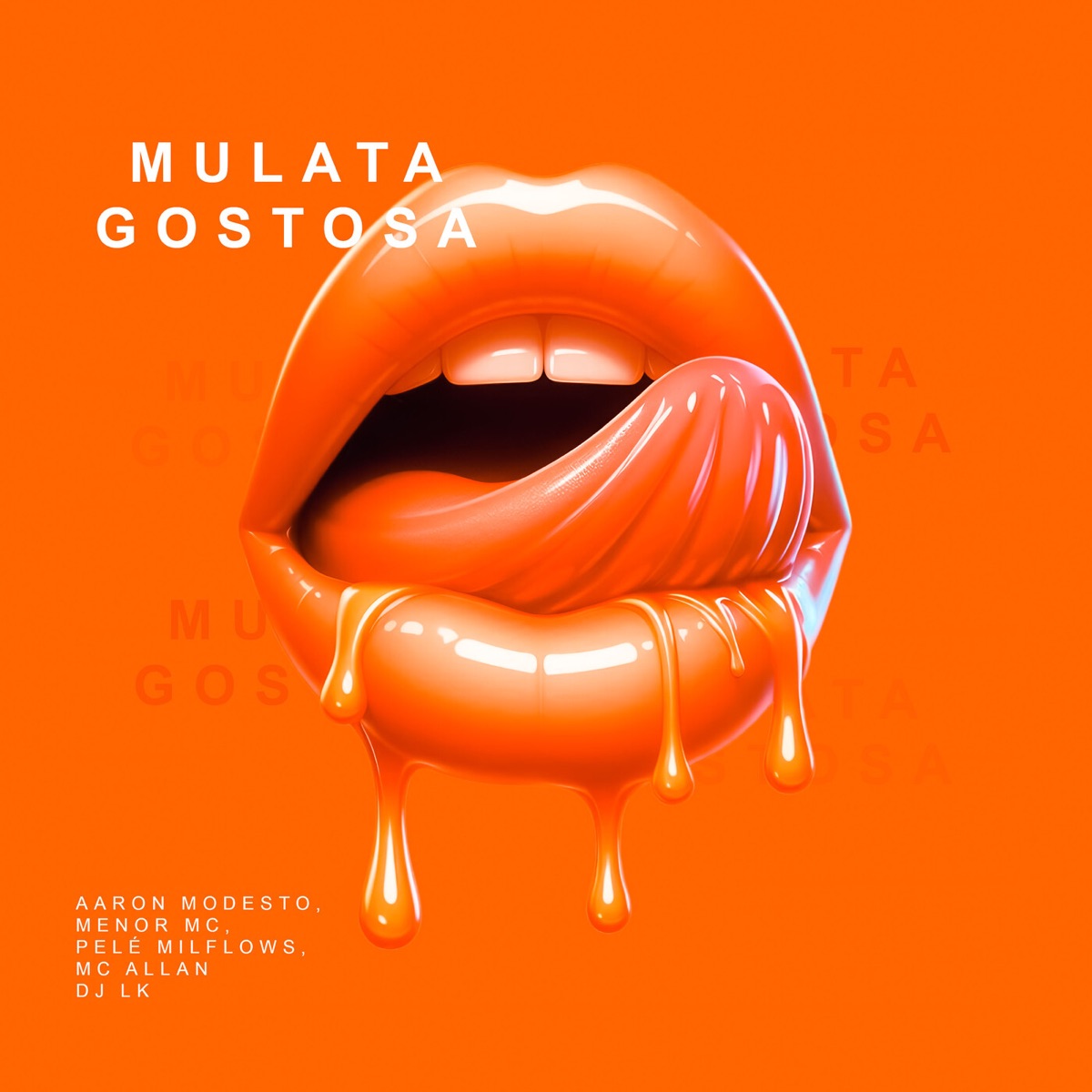 Mulata Gostosa (feat. Menor MC & Pelé MilFlows) - Single by Dj Lk, Aaron Modesto & Mc Allan album cover