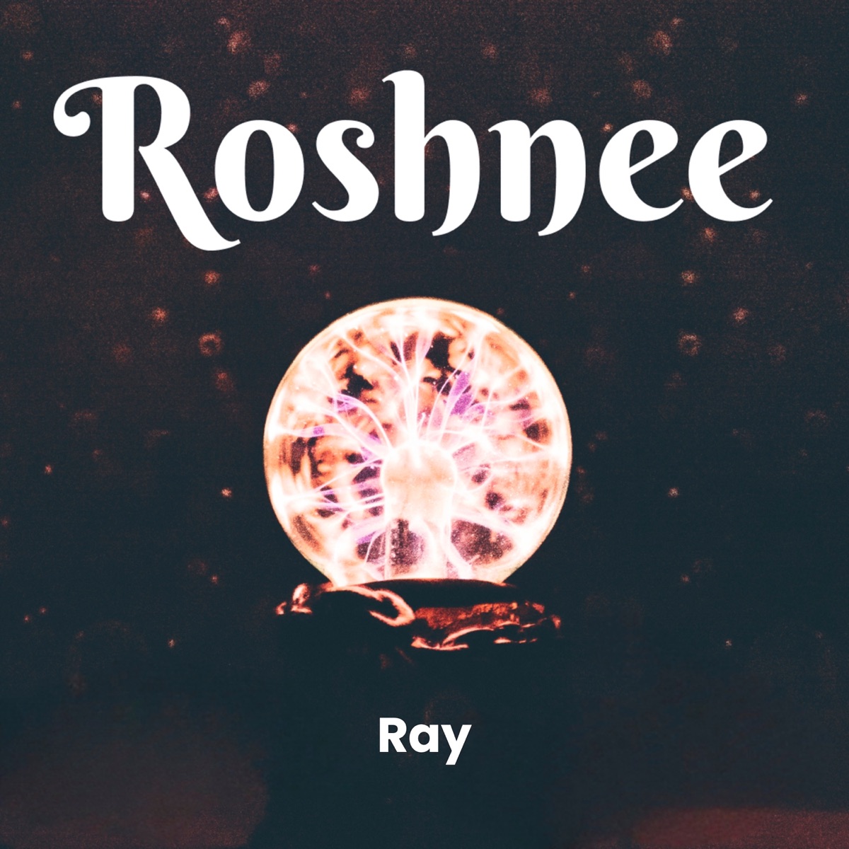 Roshnee - Single by Ray album cover