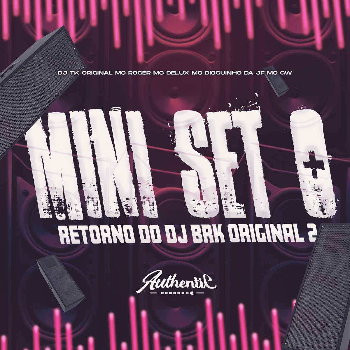 Mini Set o Retorno do Dj Brk Original 2 (feat. MC GW & MC Roger) - Single by DJ TK, MC Delux, MC Dioguinho Da Jf & DJ BRK ORIGINAL album cover