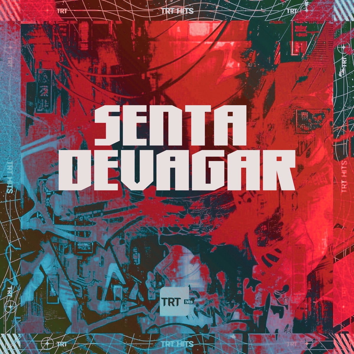 SENTA DEVAGAR (feat. MC Pipokinha & MC Menor da VG) - Single by TRT HITS & BURAGA BEAT album cover