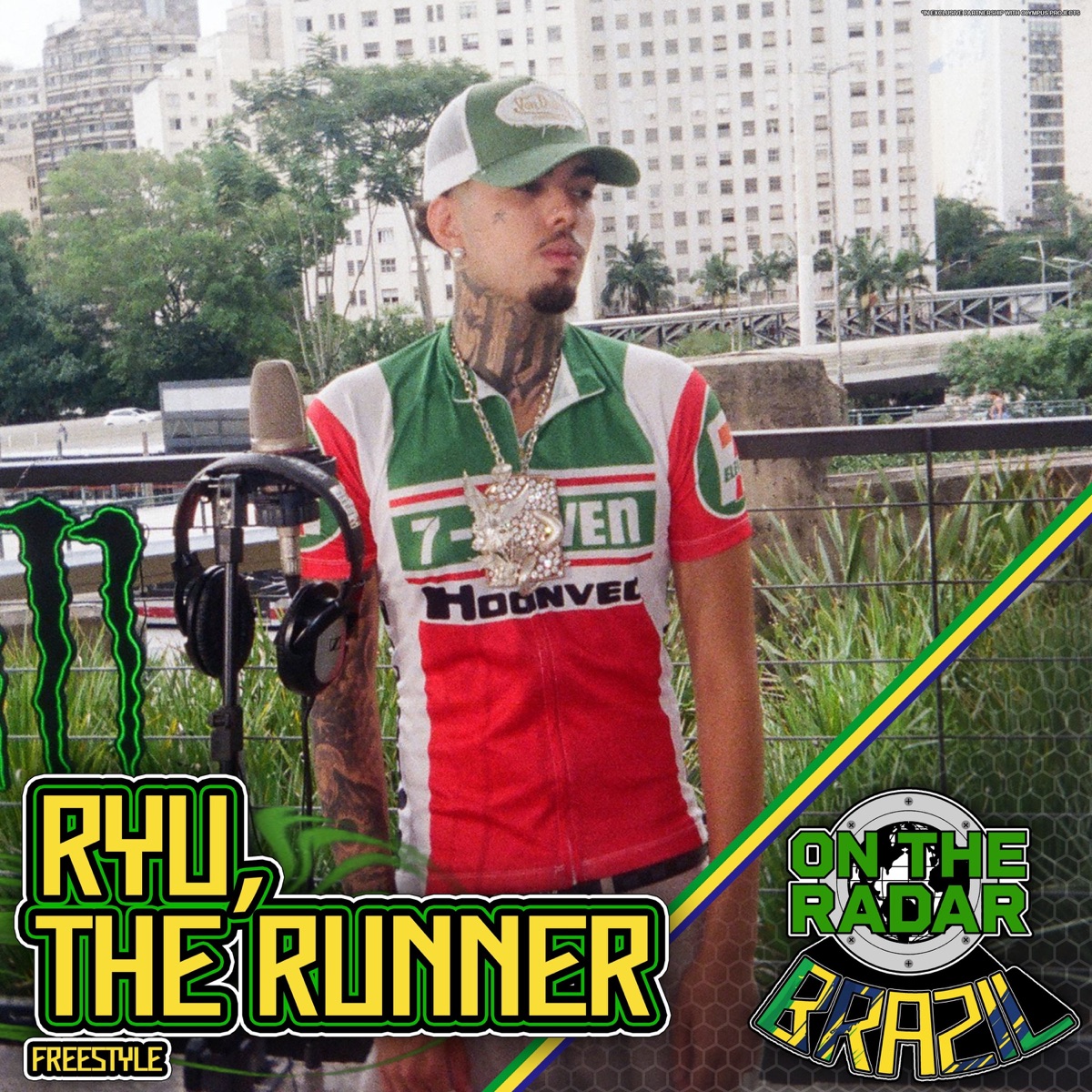 Ryu, The Runner On The Radar Freestyle - Single by On The Radar, Ryu, the Runner & Salve Crazy album cover