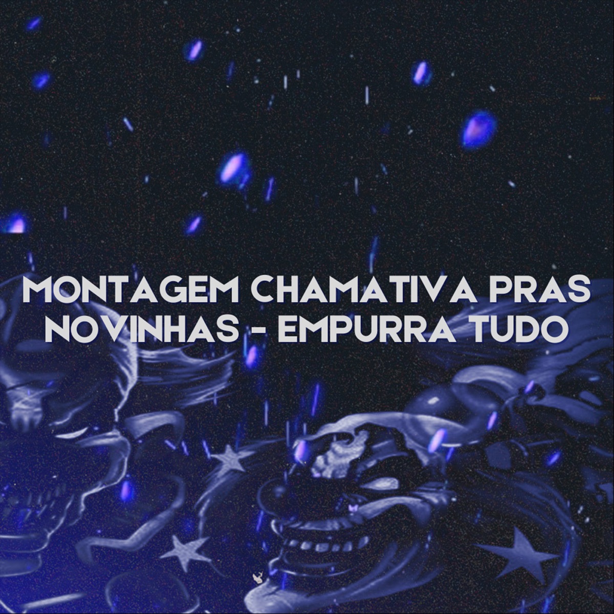 Montagem Chamativa Pras Novinhas - Empurra Tudo - Single by keu album cover